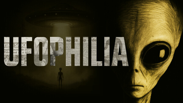 Watch UFOPHILIA - Announcement Trailer